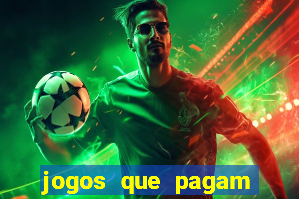 jogos que pagam dinheiro no pix de verdade